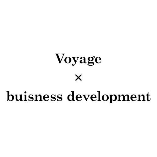 Voyage × buisness development